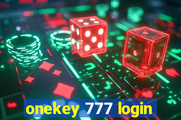 onekey 777 login